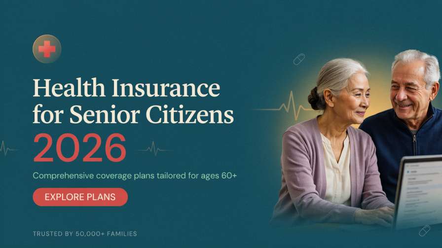 Health Insurance for Senior Citizens 2026